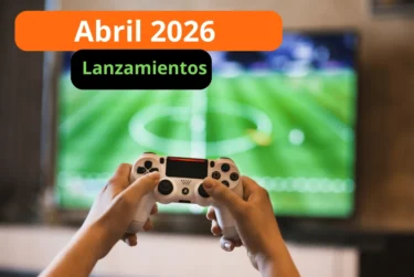 Los videojuegos más esperados de Abril 2026