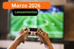 Los videojuegos más esperados de Marzo 2026